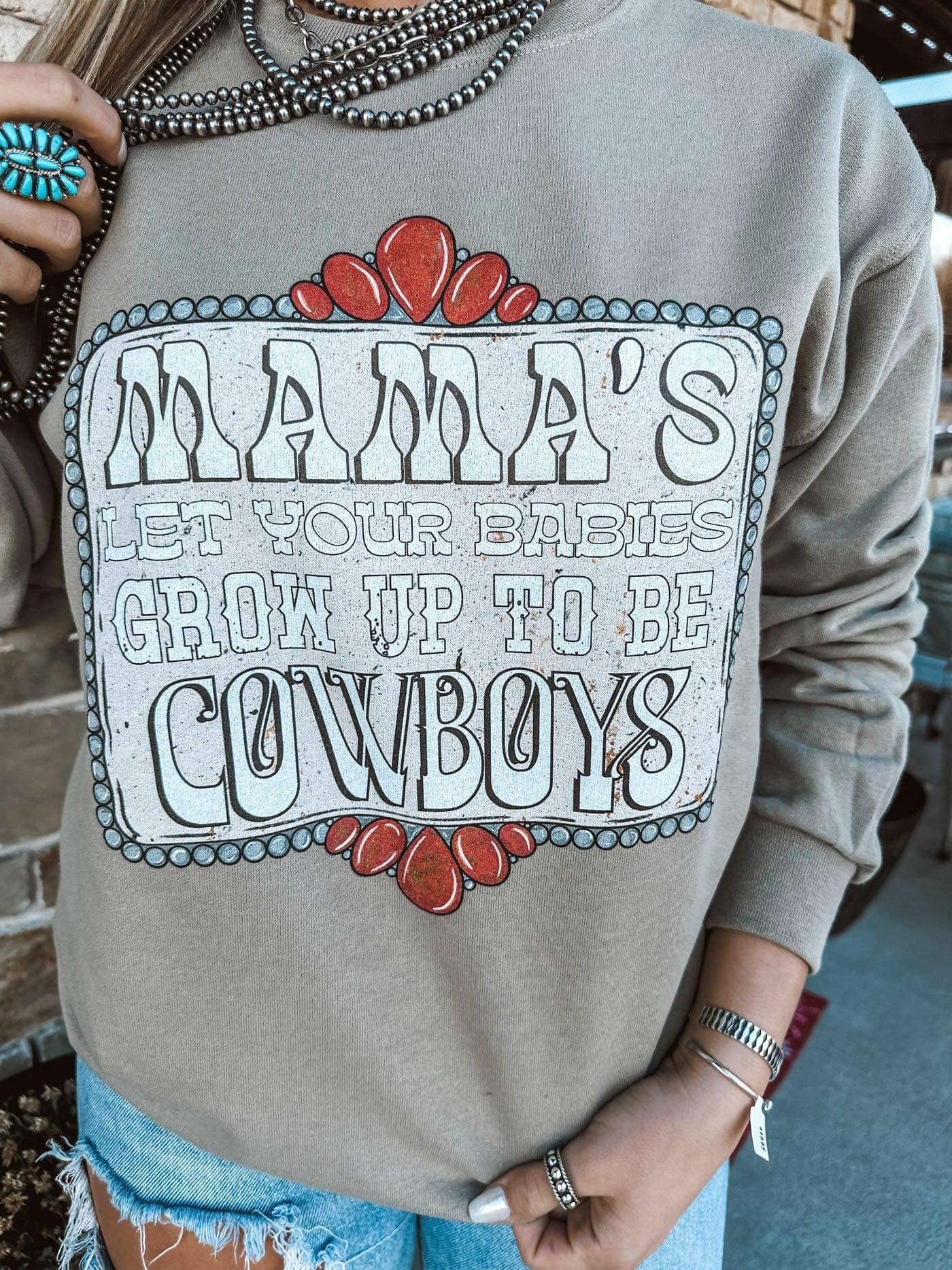 Mama Let Your Babies (Red Stones) on Sweatshirt