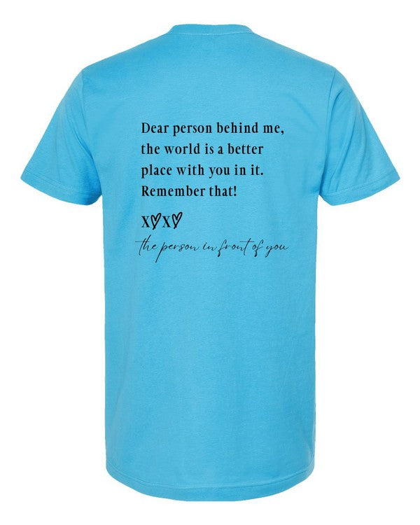 You Matter... Dear Person Behind Me Tee