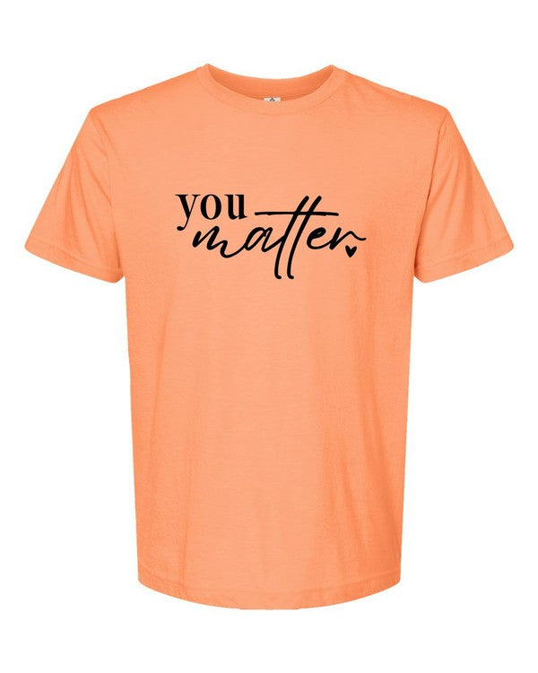 You Matter... Dear Person Behind Me Tee
