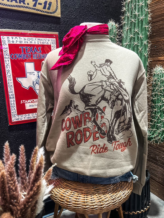 Cowboy Rodeo Ride Tough on Sweatshirt