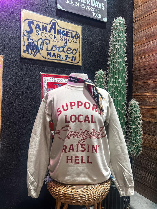 Support Local Cowgirls Sweatshirt