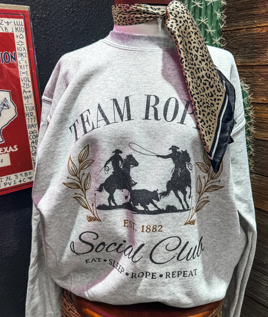Team Ropin' Social Club Sweatshirt
