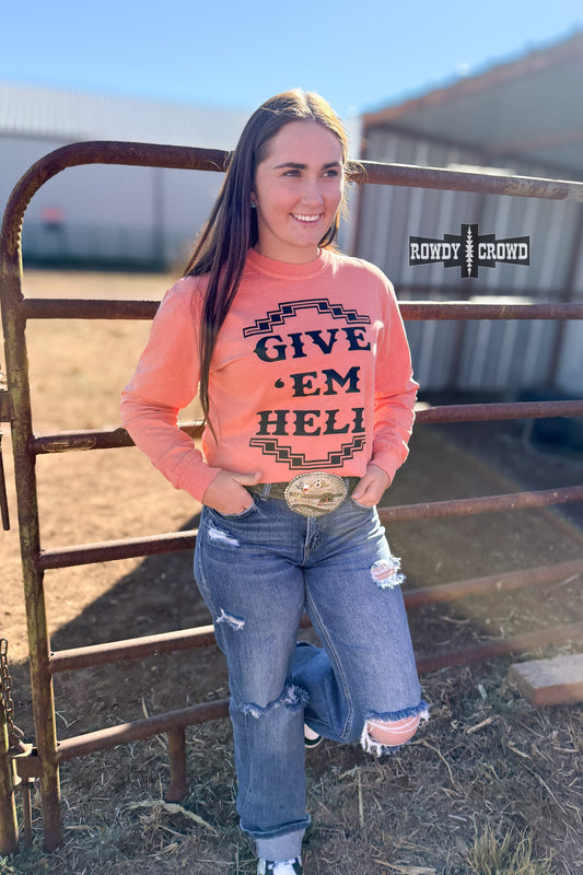 DS Give 'Em Hell Long Sleeve Tee