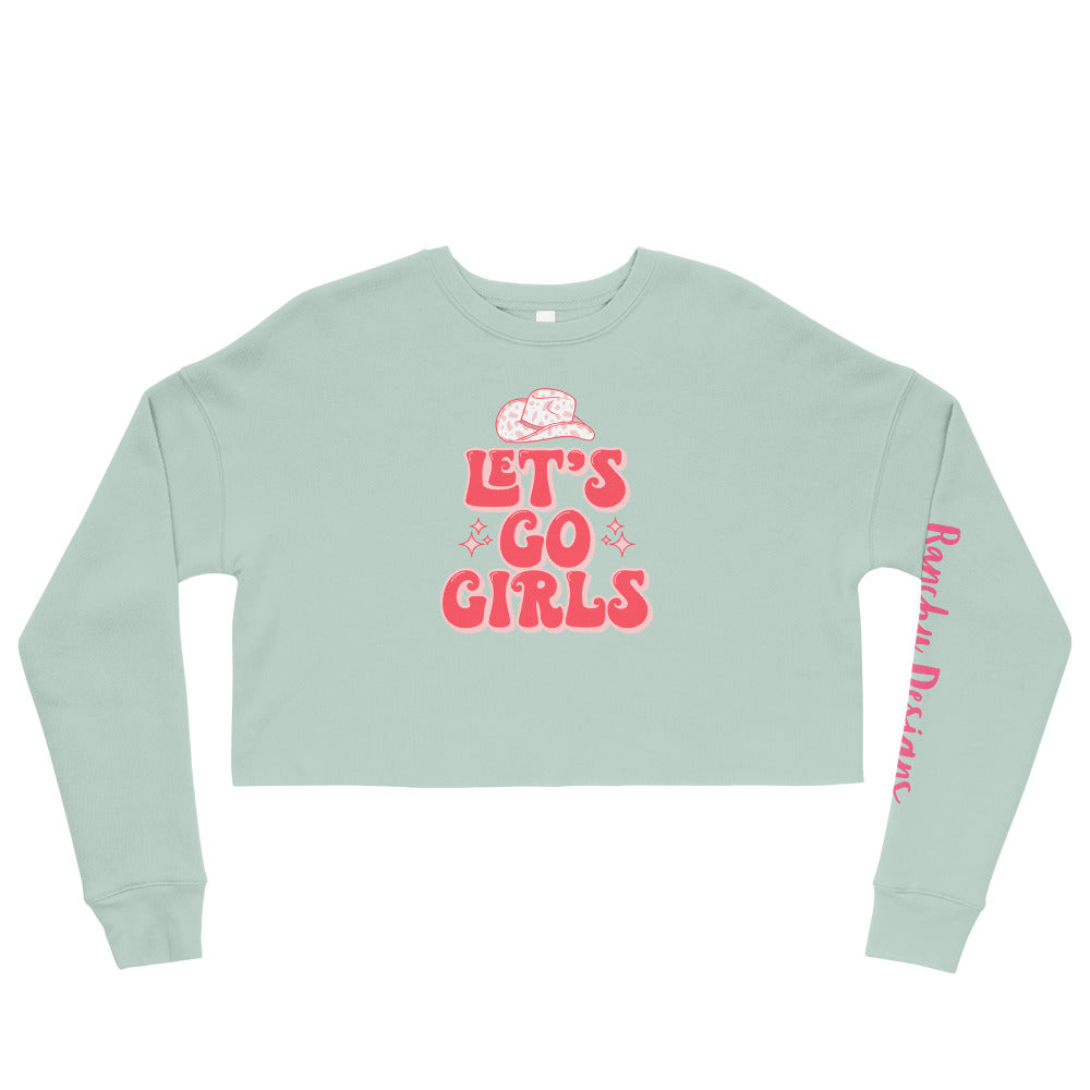 Let's Go Girls Crop Sweatshirt